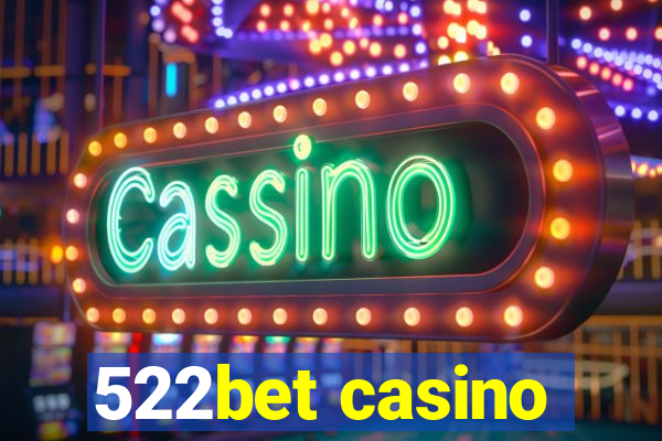 522bet casino